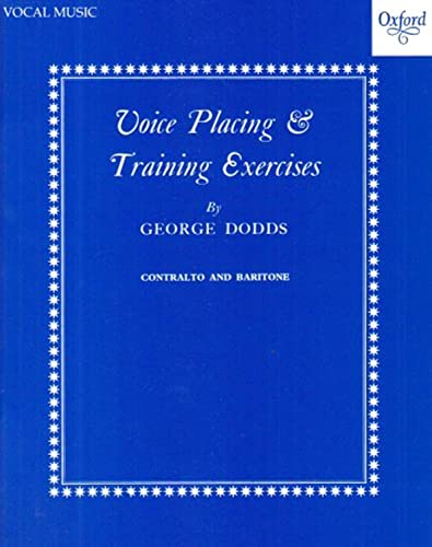 Voice placing and training exercises: Contralto and Baritone Low von Oxford University Press